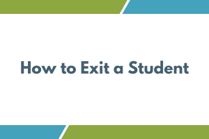 How to Exit a Student Link