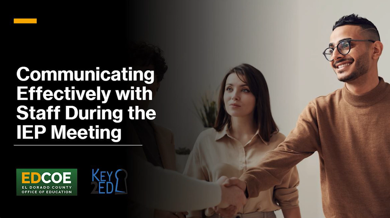 Key2Ed - Communicating Effectively with Staff During the IEP Meeting