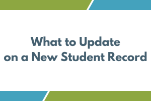What to Update on a New Student Record Link