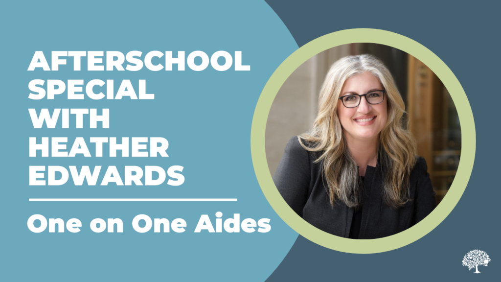 One On One Aides - Afterschool Special