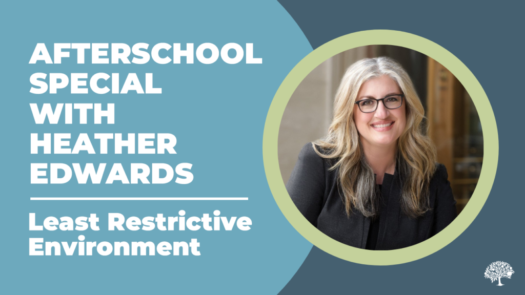 Afterschool Special - Least Restrictive Environment