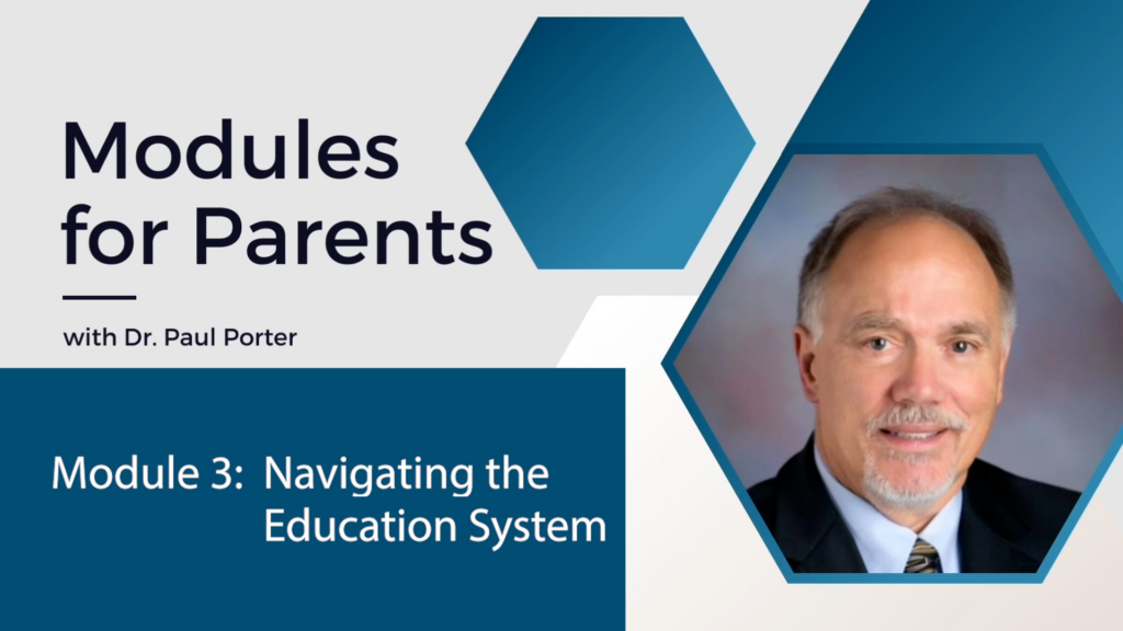 Modules for Parents - Dr. Paul Porter: Module 3