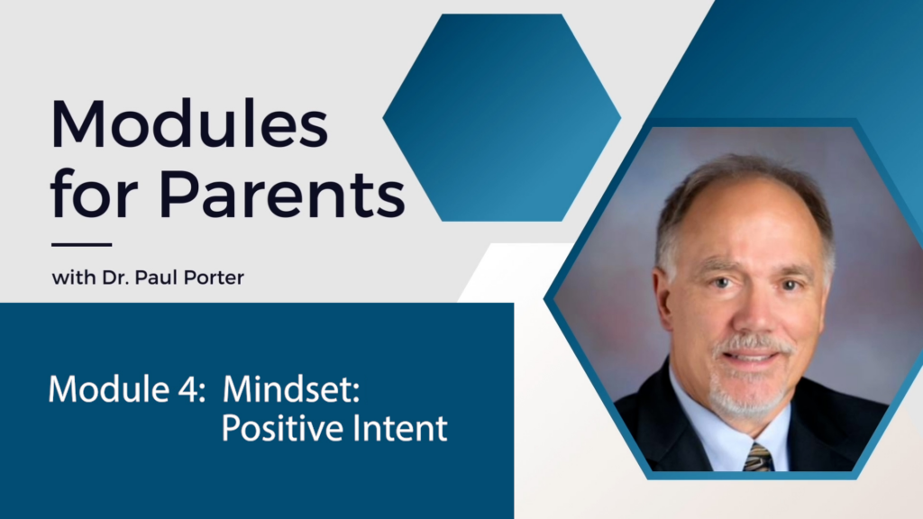 Modules for Parents - Dr. Paul Porter: Module 4
