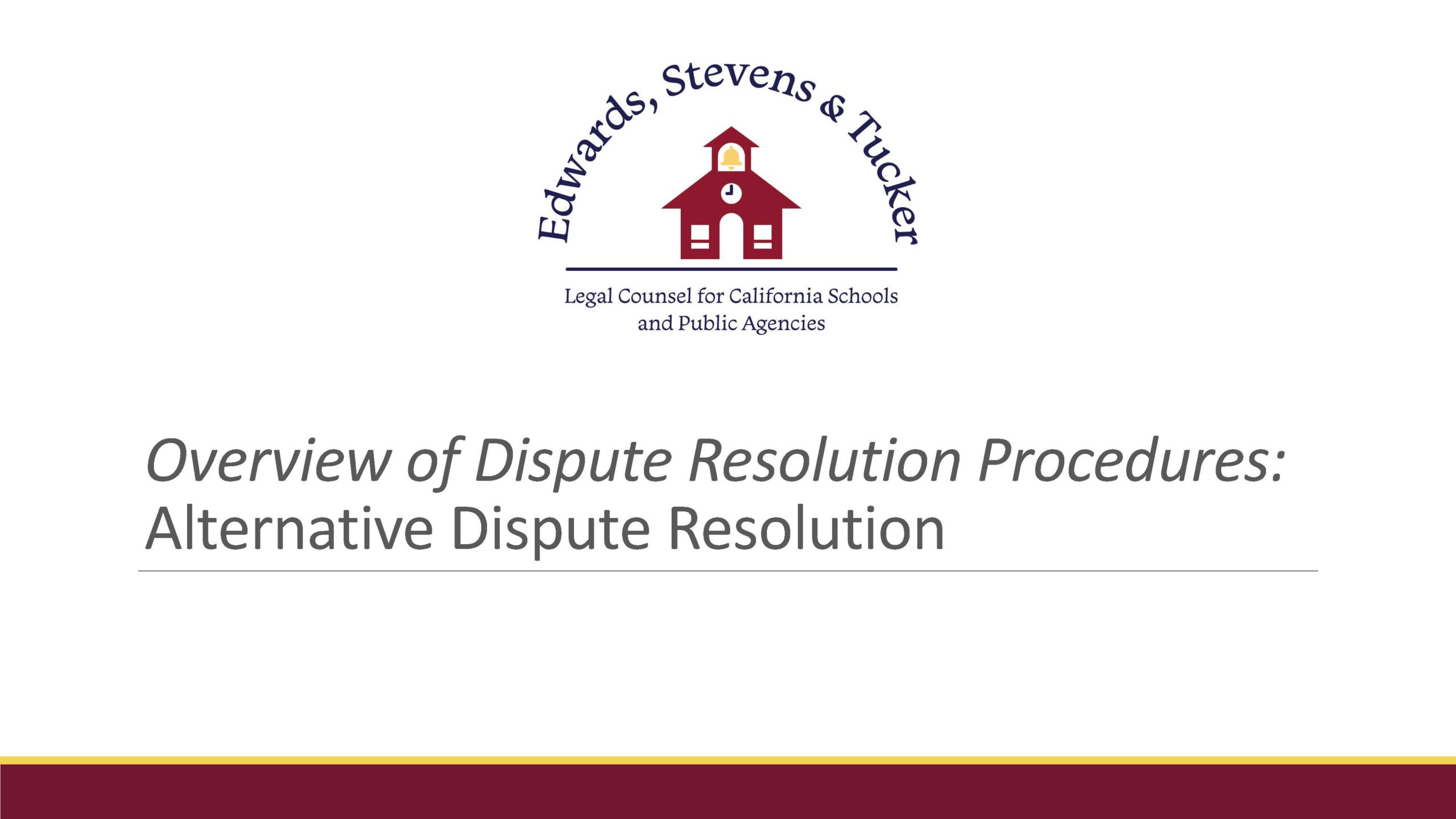 Overview of Dispute Resolution Procedures: Alternative Dispute Resolution