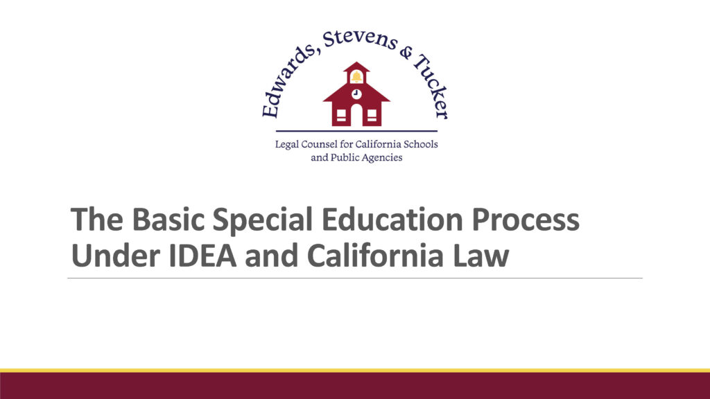 The Basic Special Education Process Under IDEA and California Law